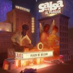 Y vuelve el sabor de Salsa Al Parque