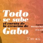 La exhibición explora cómo García Márquez capturó la esencia de América Latina con un lenguaje que resuena más allá de nuestras fronteras - Foto: Fundación Gabo