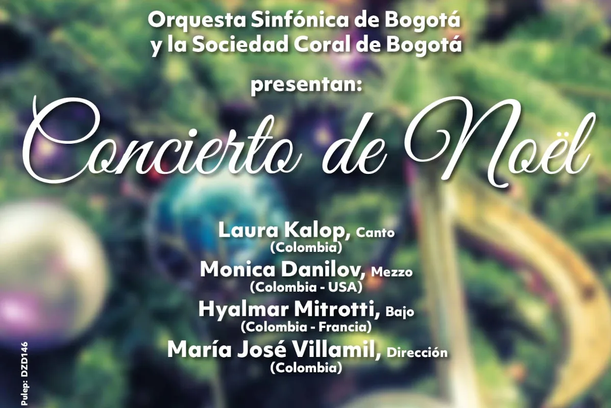 Más de 100 artistas en escena la Fundación Orquesta Sinfónica de Bogotá (FOSBO), la Sociedad Coral de Bogotá y los solistas Laura Kalop, Monica Danilov y Hyalmar Mitrotti se unen, bajo la dirección de María José Villamil - Foto: Gran Concierto de Noël